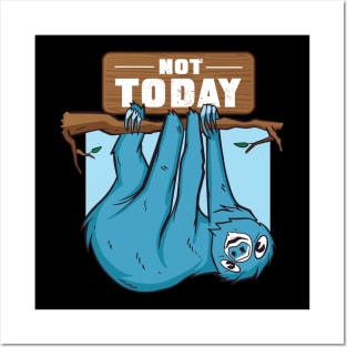 lazy sloth funny quote not today Posters and Art